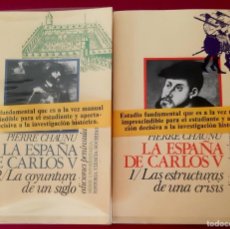 Libros: LA ESPAÑA DE CARLOS V. 2 TOMOS; OBRA COMPLETA. - CHAUNU, PIERRE.