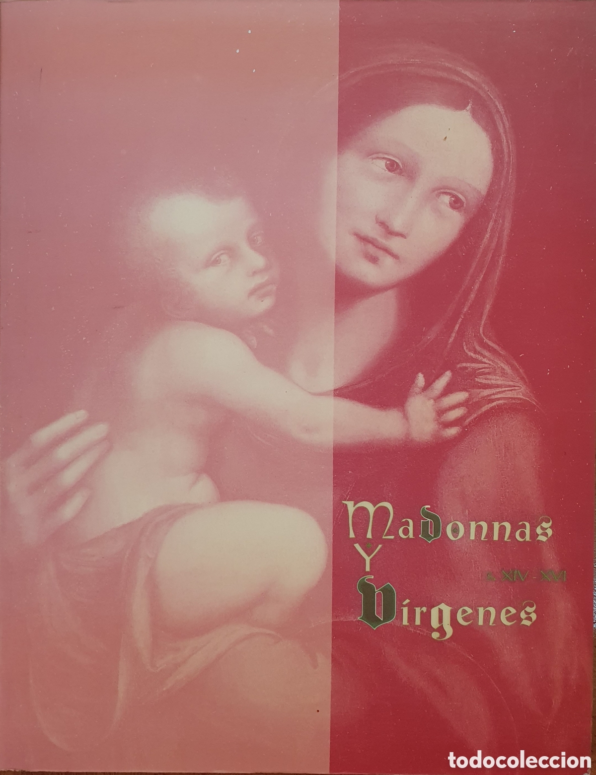 Libros: Madonnas y V&iacute;rgenes (Siglo XIV-XVI) - VV. AA.