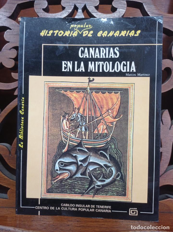 Libri di seconda mano: CANARIAS EN LA MITOLOGIA, MARCOS MARTINEZ HERNANDEZ. CANARIAS 1992. HISTORIA MITICA DEL ARCHIPIELAG
