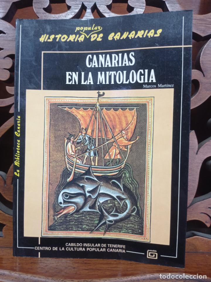 Libri di seconda mano: CANARIAS EN LA MITOLOGIA, MARCOS MARTINEZ HERNANDEZ. CANARIAS 1992. HISTORIA MITICA DEL ARCHIPIELAG