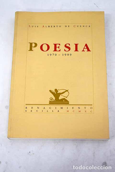 Libros: Poes&iacute;a 1970-1989: Cuenca, Luis Alberto de.- Cuenca, Luis Alberto de - Foto 1