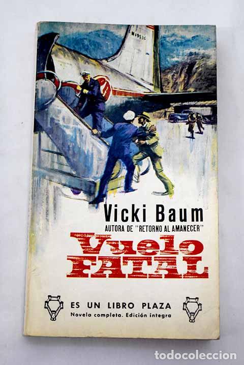 Libros: Vuelo fatal: Baum, Vicki.- Baum, Vicki - Foto 1