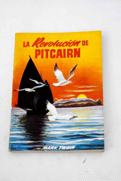 Libros: La revoluci&oacute;n de Pitcairn.- Twain, Mark - Foto 1