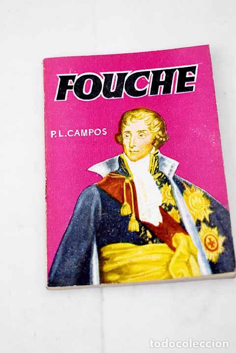 Libros: Fouche: Campos, P. L..- Campos, P. L. - Foto 1