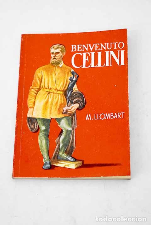 Libros: Benvenuto Cellini: Llombart, M..- Llombart, M. - Foto 1