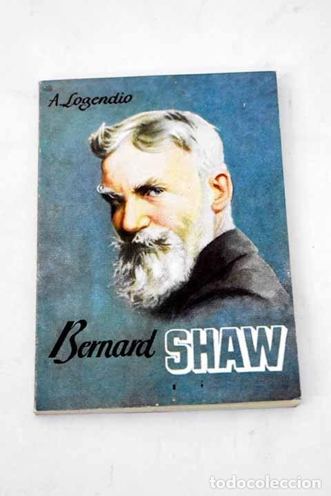 Libros: Bernard Shaw: Logendio, A..- Logendio, A. - Foto 1