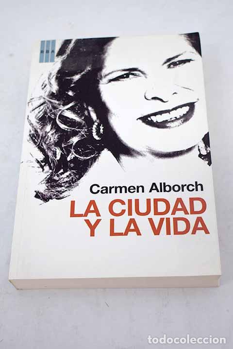 Libros: La ciudad y la vida.- Alborch, Carmen - Foto 1