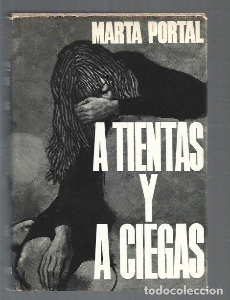 Libros: A TIENTAS Y A CIEGAS - PORTAL, MARTA - Foto 1