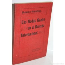 Libros: LAS BODAS REALES EN EL DERECHO INTERNACIONAL - MARQUÉS DE VALDETERRAZO