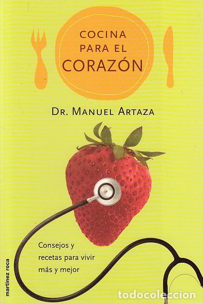 Libros: COCINA PARA EL CORAZ&Oacute;N - ARTAZA, MANUEL - Foto 1