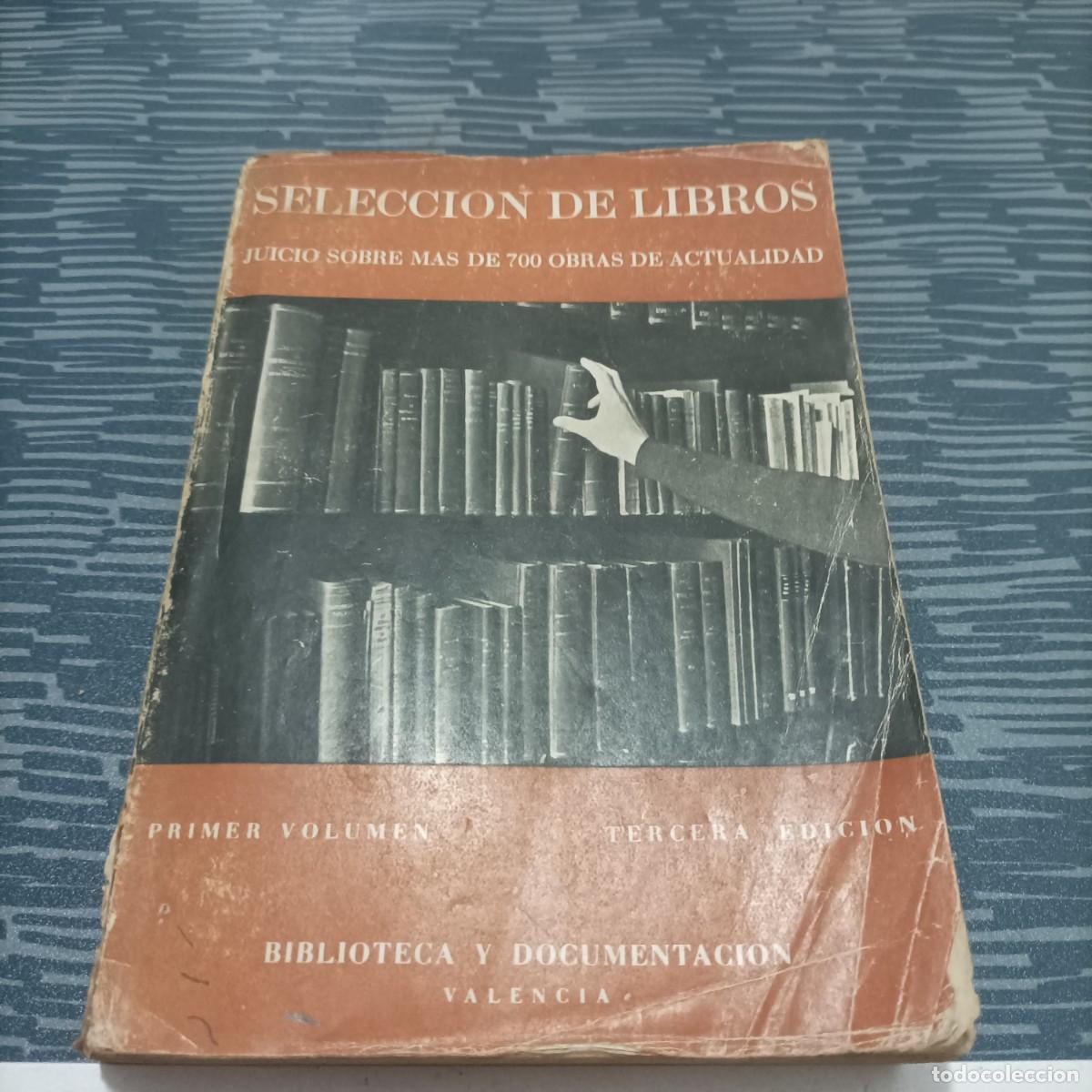 Livros em segunda m&atilde;o: SELECCI&Oacute;N DE LIBROS JUICIO SOBRE MAS DE OCHOCIENTAS OBRAS DE ACTUALIDAD,VOL.1,1955,297 G.