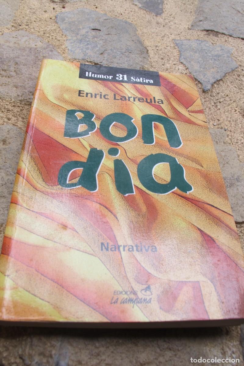 Libros: BON DIA. ENRIC LARREULA - Foto 1
