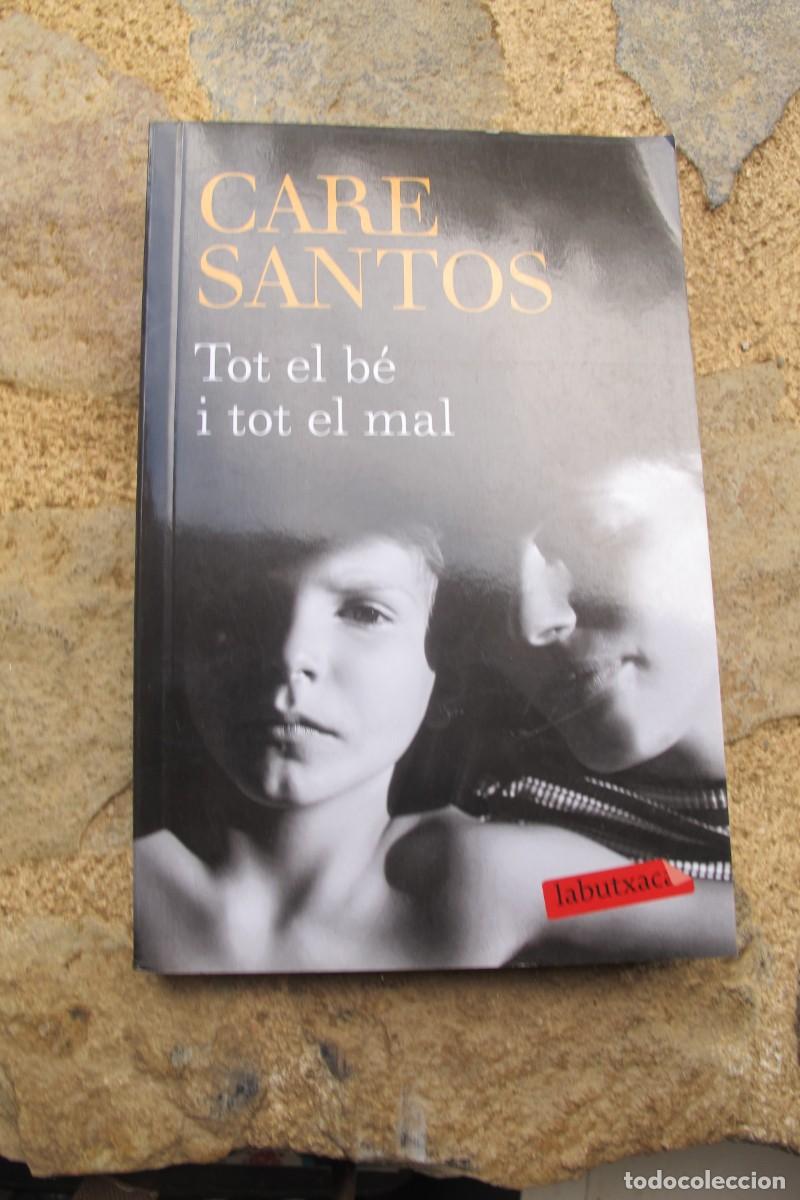 Libros: TOT EL BE I TOT EL MAL. CARE SANTOS - Foto 1