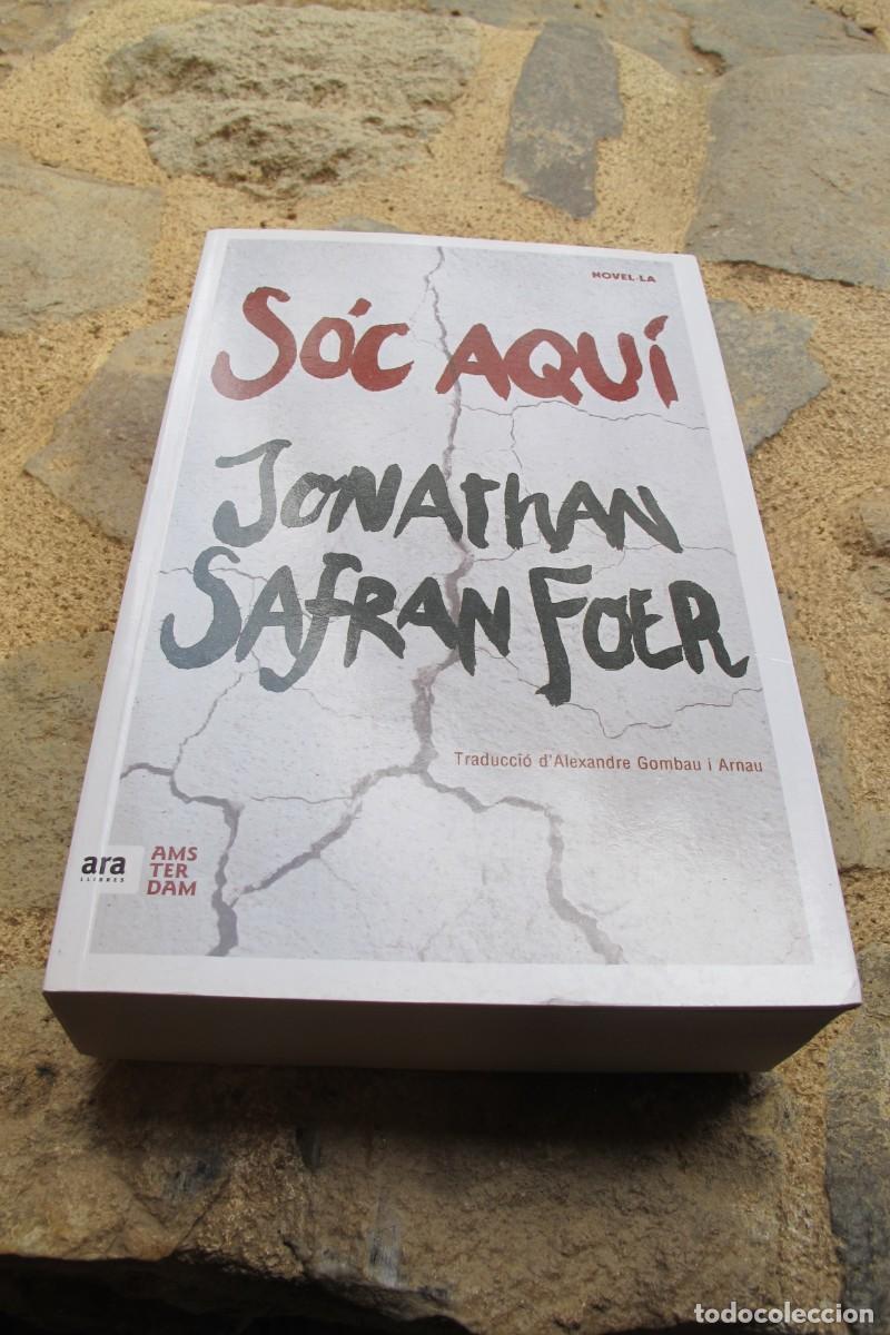 Libros: SOC AQUI. JONATHAN SAFRAN FOER. ARA LLIBRES - Foto 1