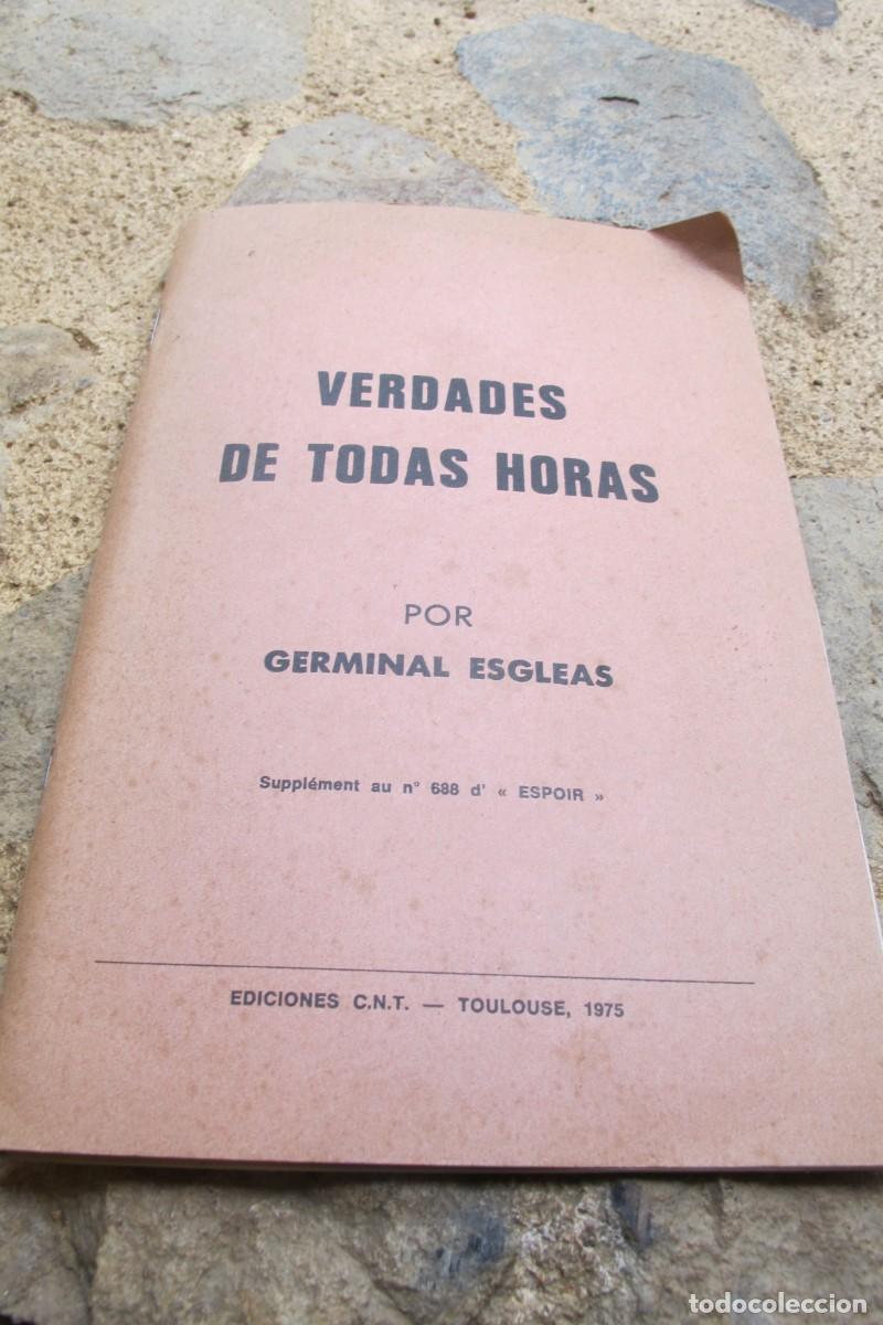 Libros: VERDADES A TODAS HORAS. GERMINAL ESGLEAS. SUPLEMENT 668 ESPOIR. EDICIONES C.N.T. TOULOUSE 1975