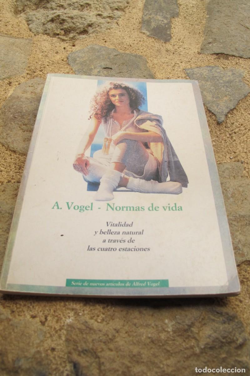 Libros: A.VOGEL. NORMAS DE VIDA. VITALIDAD Y BELLEZA A TRAVES DE LAS CUATRO ESTACIONES