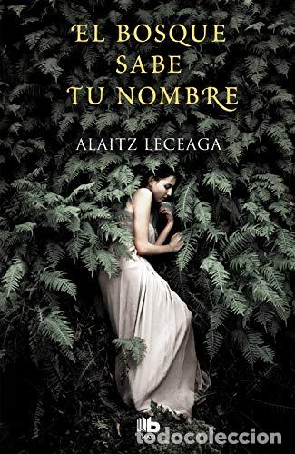 Libros: El bosque sabe tu nombre (MAXI). - Leceaga, Alaitz. TDK853 - Foto 1