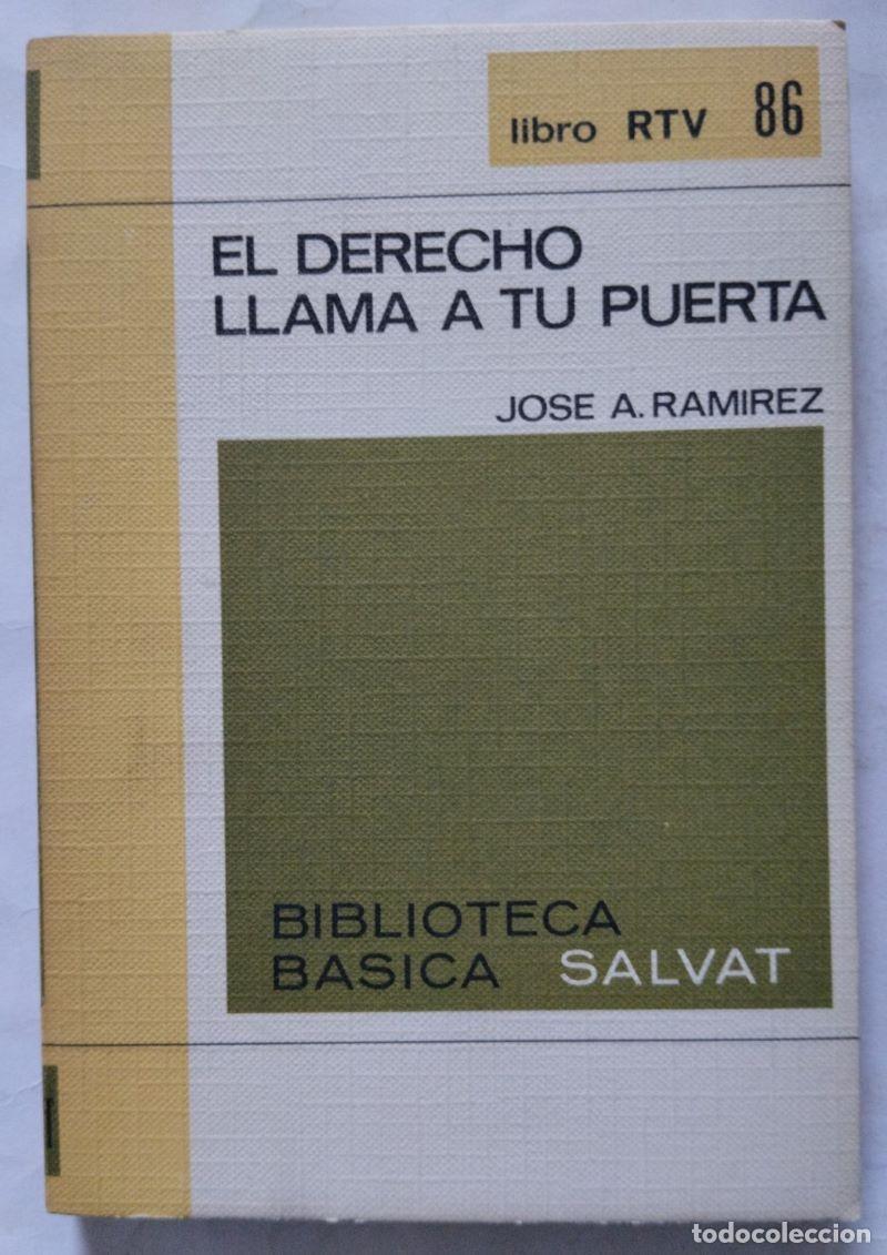 Libros: El derecho llama a tu puerta - Jos&eacute; A. Ram&iacute;rez - Foto 1