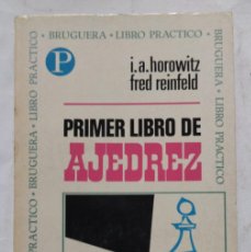 Libros: PRIMER LIBRO DE AJEDREZ - I.A. HOROWITZ Y FRED REINFELD