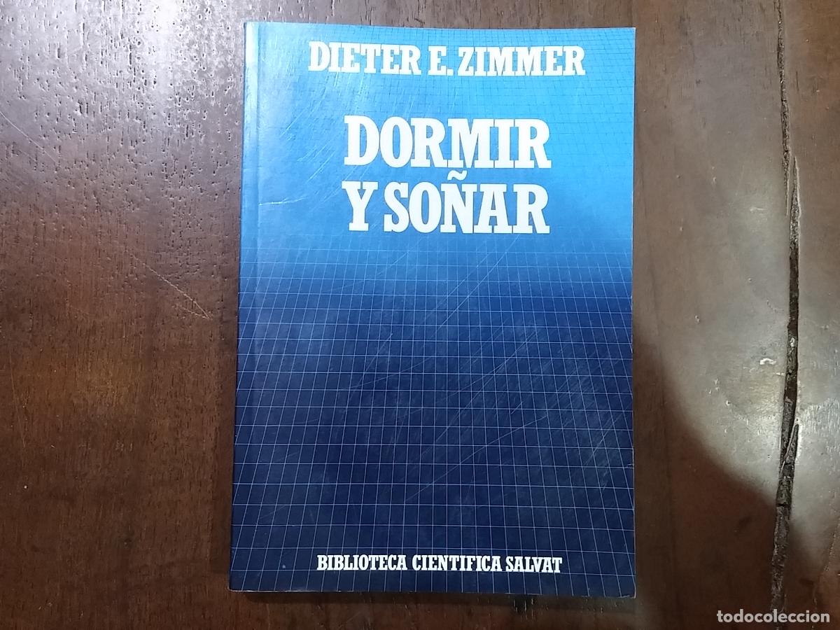 Libros: Dormir y so&ntilde;ar - Dieter E. Zimmer - Foto 1