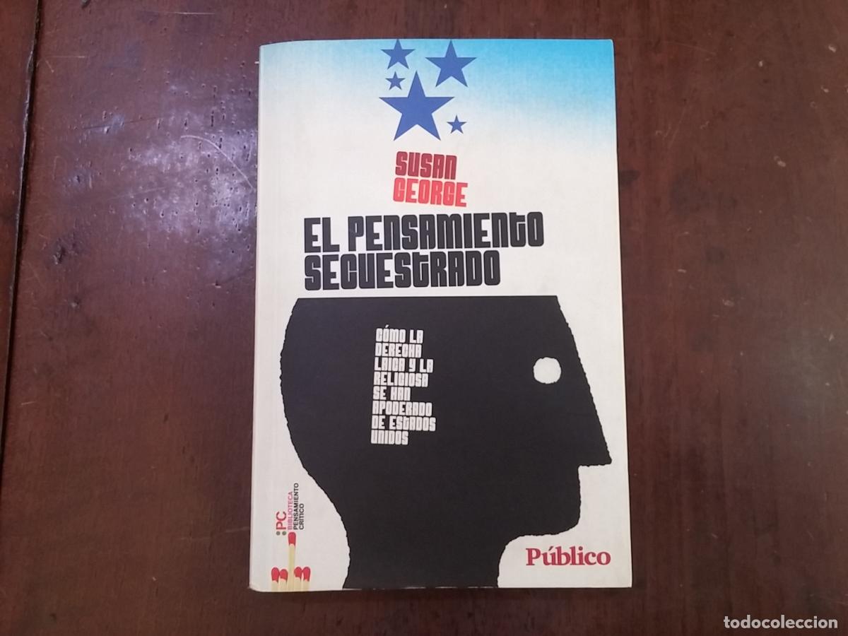 Libros: El pensamiento secuestrado - Susan George - Foto 1