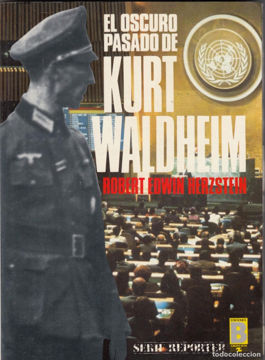 Libros: EL OSCURO PASADO DE KURT WALDHEIM. HERZSTEIN. ADA. - Foto 1