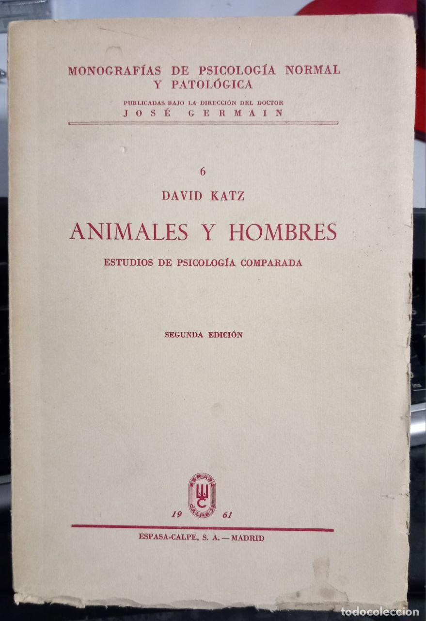 Libros: Animales y hombres. Estudios de psicolog&iacute;a comparada. - KATZ, David: - Foto 1