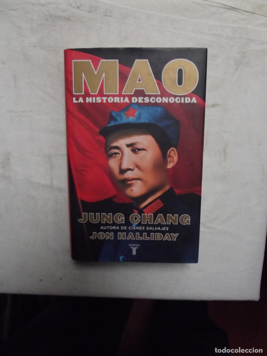 Libros: MAO LA HISTORIA DESCONOCIDA DE JUNG CHANG Y JON HALLIDAY - Foto 1