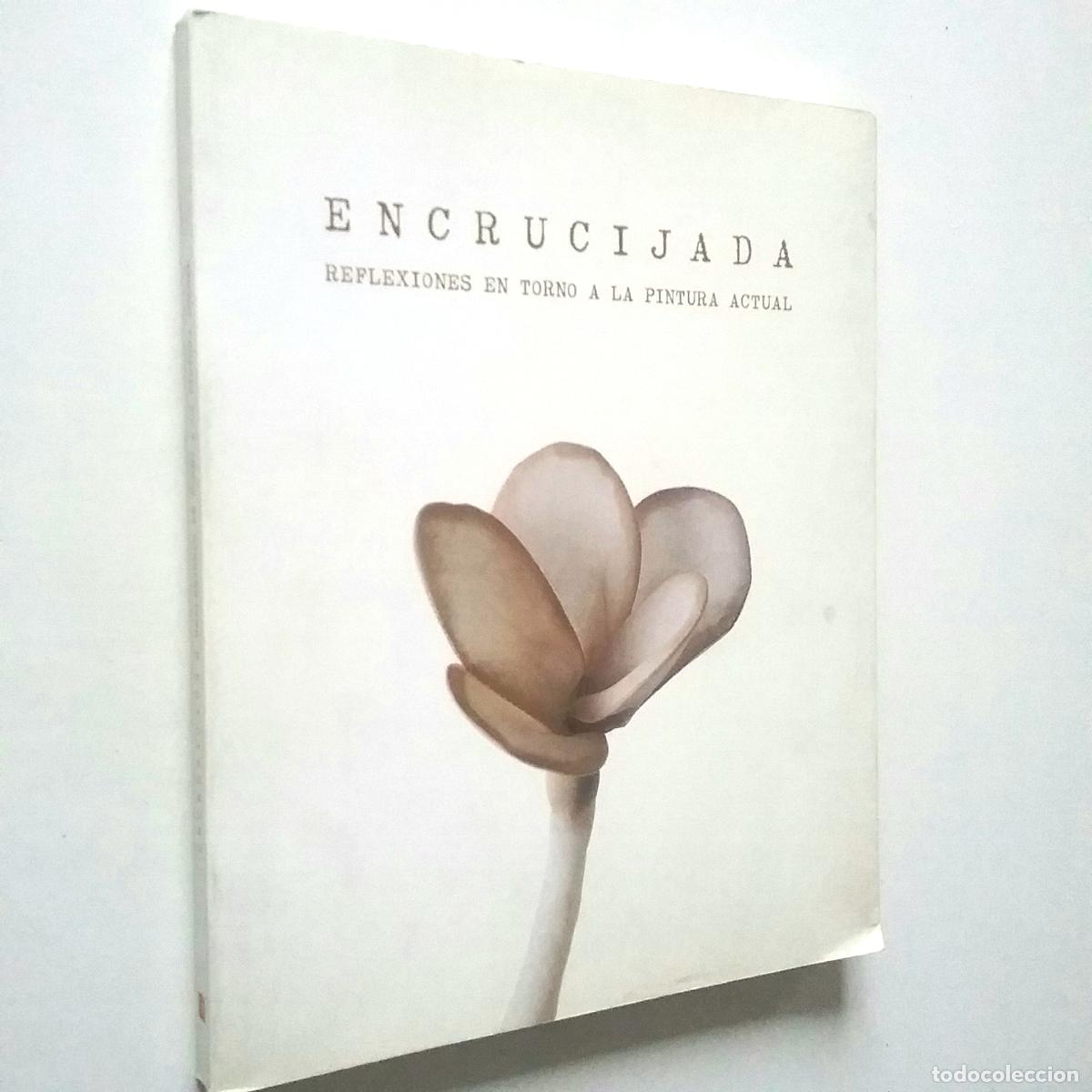 Libros: Encrucijada. Reflexiones en torno a la pintura actual - Foto 1