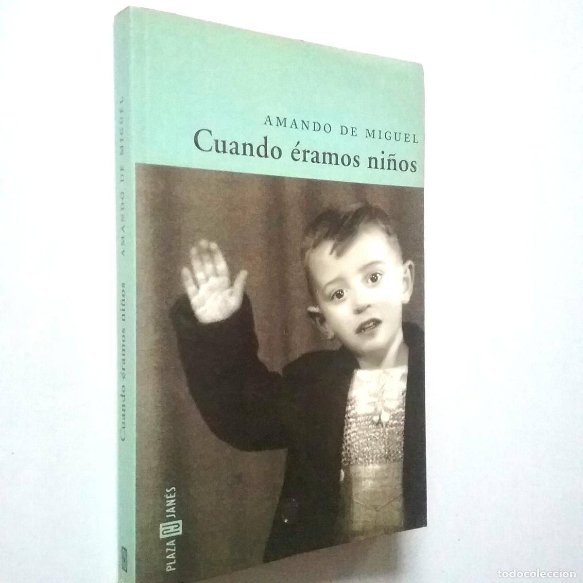 Libros: Amando de Miguel - Cuando &eacute;ramos ni&ntilde;os - Foto 1