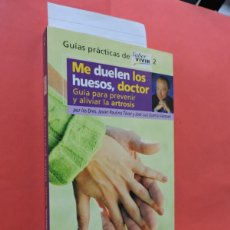 Libros: ME DUELEN LOS HUESOS, DOCTOR. BIBLIOTECA DE MANUEL TORREIGLESIAS. GUÍAS PRÁCTICAS SABER VIVIR 2.