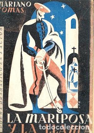 Libri di seconda mano: LA MARIPOSA Y LA LLAMA. CUENTO ROM&Aacute;NTICO EN TRES ACTOS Y EN VERSO.