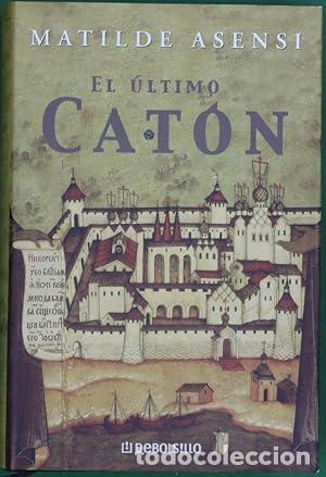 Libros: El &uacute;ltimo cat&oacute;n - Matilde Asensi - Foto 1