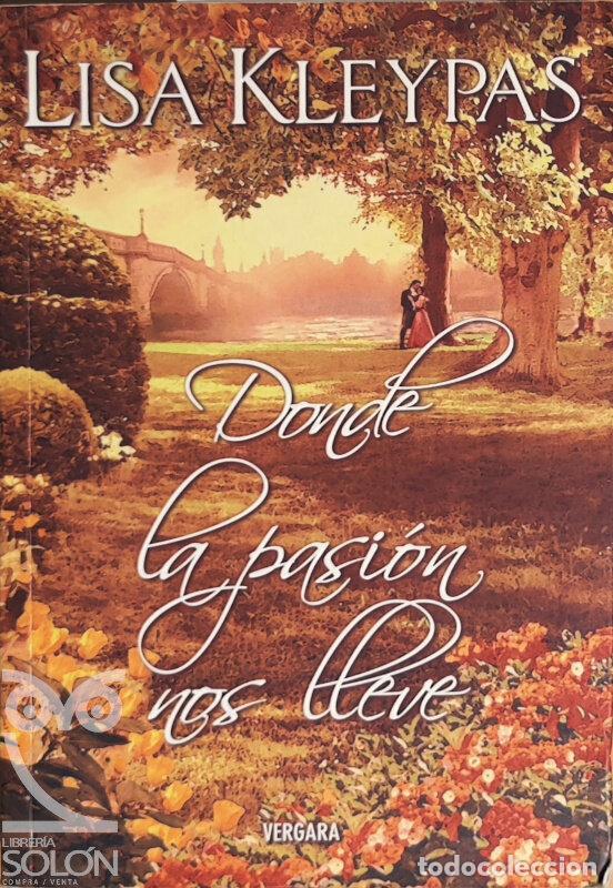 Libros: Donde la pasi&oacute;n nos lleve - Lisa Kleypas - Foto 1