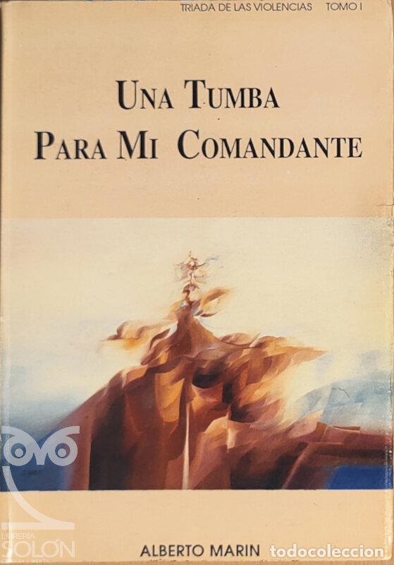 Libros: Una tumba para mi comandante - Alberto Mar&iacute;n - Foto 1