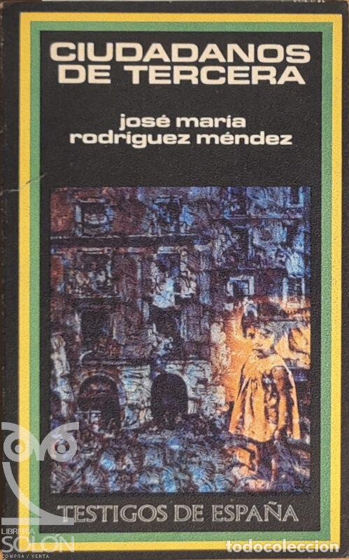 Libros: Ciudadanos de tercera - Jos&eacute; Mar&iacute;a Rodr&iacute;guez M&eacute;ndez - Foto 1