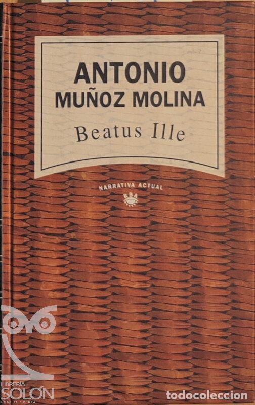 Libros: Beautus Ille - Antonio Mu&ntilde;oz Molina - Foto 1