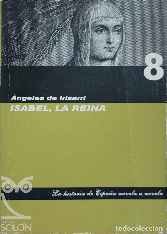 Libros: Isabel, la reina - &Aacute;ngeles de Irisarri - Foto 1