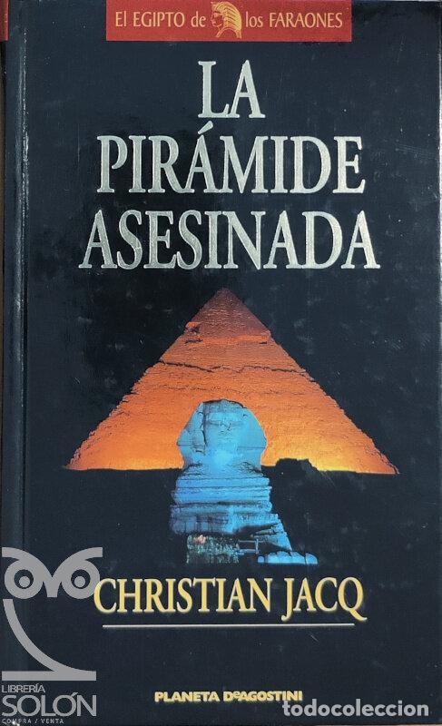 Libros: La pir&aacute;mide asesinada - Christian Jacq - Foto 1