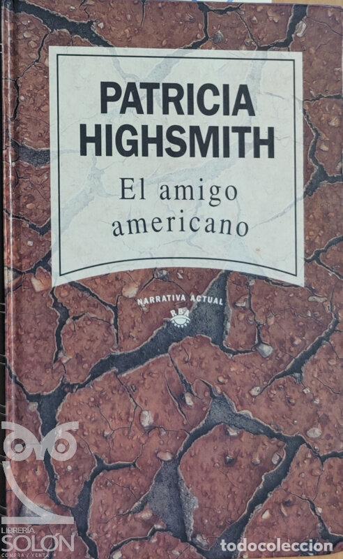 Libros: El amigo americano - Patricia Highsmith - Foto 1