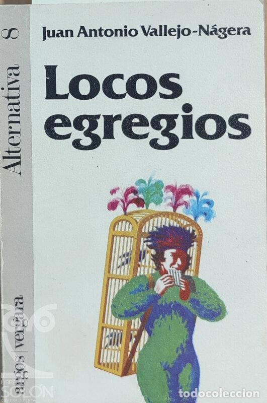 Libros: Locos egregios - Juan Antonio Vallejo-N&aacute;gera - Foto 1