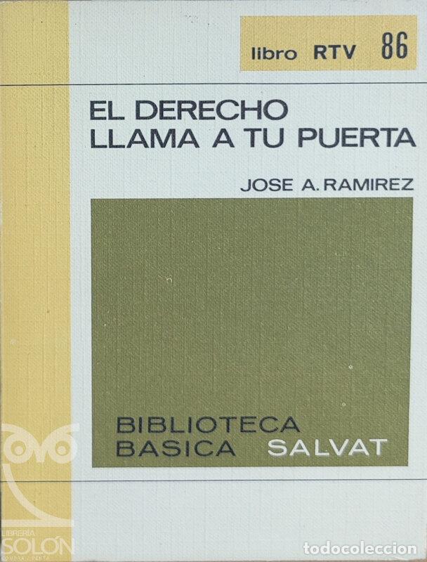 Libros: El Derecho llama a tu puerta - Jos&eacute; A. Ram&iacute;rez - Foto 1