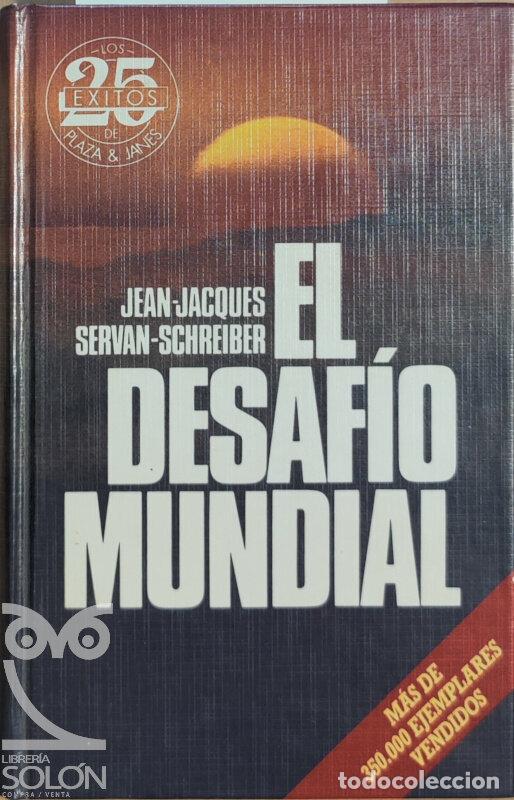 Libros: El desaf&iacute;o mundial - Jean-Jacques Servan-Schreiber - Foto 1