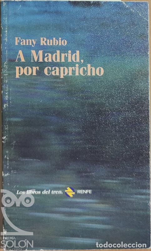 Libros: A Madrid por capricho - Fany Rubio - Foto 1