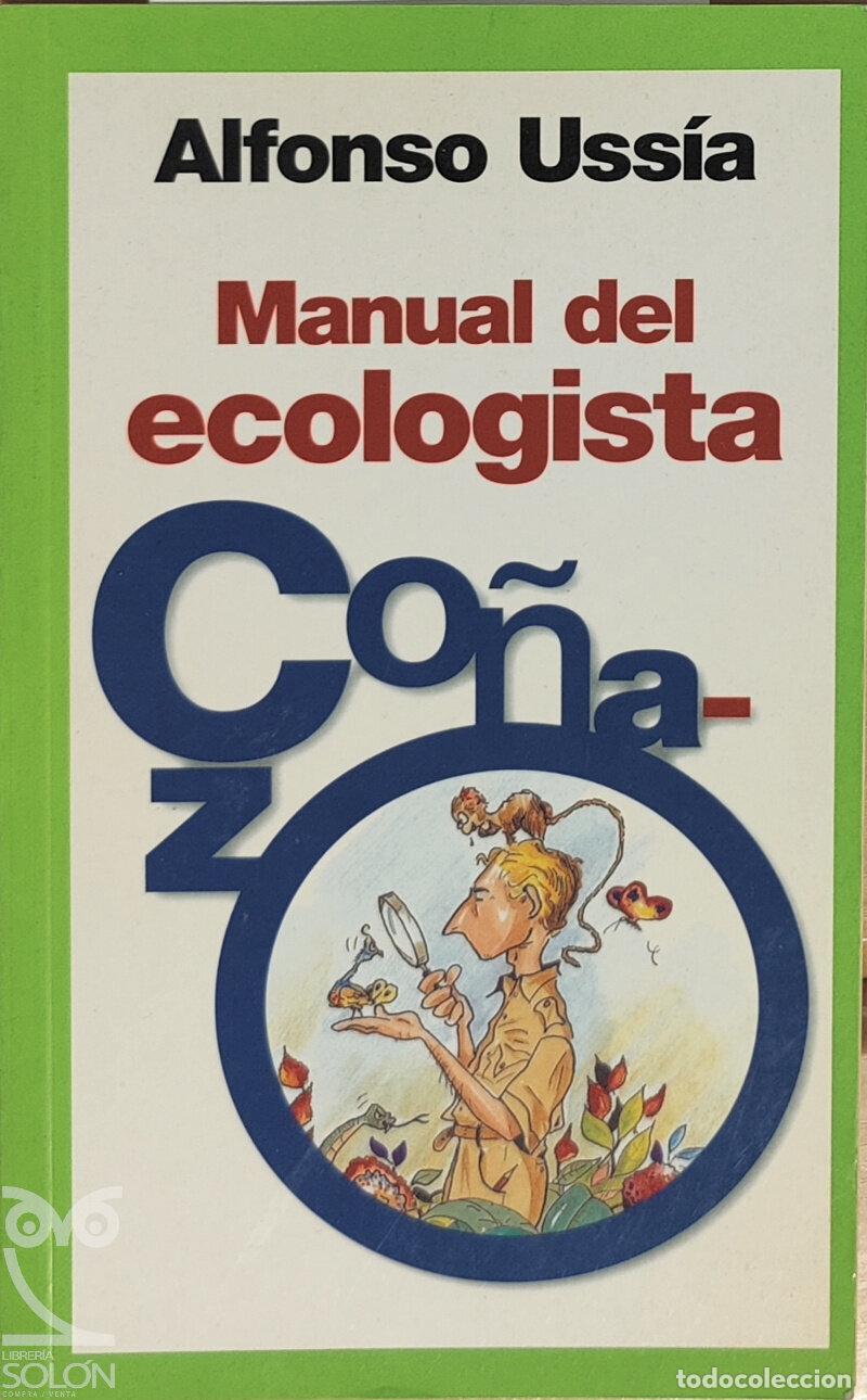 Libros: Manual del ecologista co&ntilde;azo - Alfonso Uss&iacute;a - Foto 1