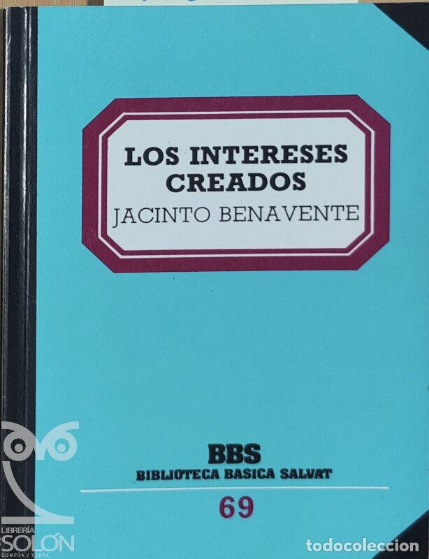 Libros: Los intereses creados - Jacinto Benavente - Foto 1