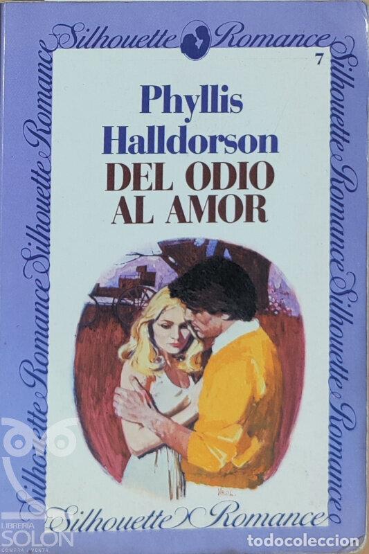 Libros: Del odio al amor - Phyllis Halldorson - Foto 1