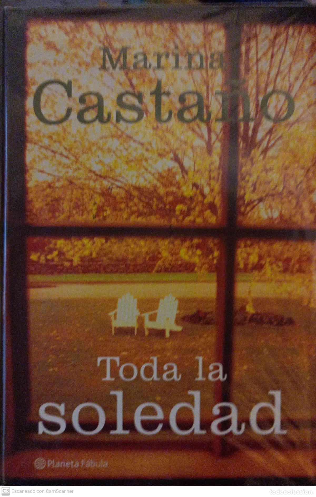 Libros: Toda la soledad - Casta&ntilde;o, Marina - Foto 1