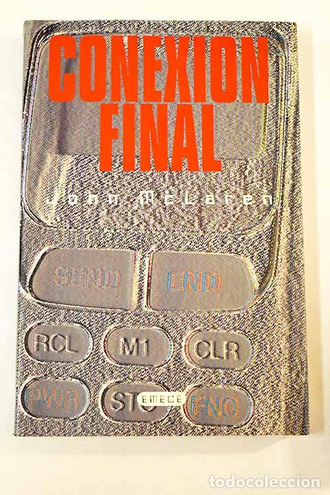 Libros: Conexi&oacute;n final: McLaren, John.- McLaren, John - Foto 1
