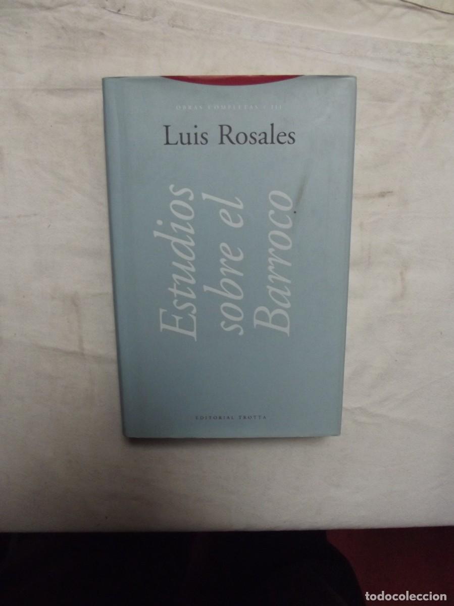 Libros: ESTUDIOS SOBRE EL BARROCO DE LUIS ROSALES - Foto 1